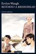 RETORNO A BRIDESHEAD (3 ED.) de WAUGH, EVELYN 