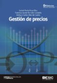 GESTION DE PRECIOS de DIEZ, ISABEL MARIA ROSA RONDAN CATALUA, FRANCISCO JAVIER DIEZ DE CASTRO, ENRIQUE CARLOS 