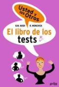 EL LIBRO DE LOS TESTS: USTED Y LOS OTROS (VOL. 2) de NASH, BRUCE  BONCHICK, RANDOLPH 