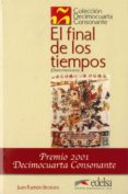 EL FINAL DE LOS TIEMPOS de BROTONS, JUAN RAMON 