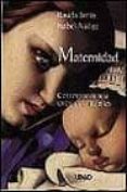 MATERNIDAD: CARTAS ENTRE DOS MUJERES de JAMIS, RAUDA  NUEZ, ISABEL 