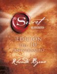 EL SECRETO (X ANIVERSARIO) de BYRNE, RHONDA 