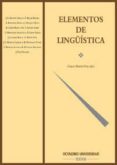 ELEMENTOS DE LINGISTICA di ARGENTE GIRALT, J. A.  BALARI RAVERA, S.  BASTARDAS BOADA, A. 