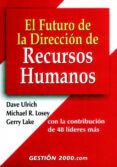 EL FUTURO DE LA DIRECCION DE RECURSOS HUMANOS di VV.AA. 
