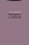 RELIGION Y CIENCIA di BARBOUR, IAN G. 
