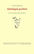 ANTOLOGIA POETICA de BAQUERO, GASTON 