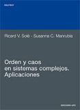 ORDEN Y CAOS EN SISTEMAS: APLICACIONES di SOLE, RICARD 