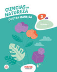 Portada de Ciencias Da Natureza 3º Educacion Primaria Doutra Maneira Primeir o Tr