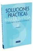 SOLUCIONES PRACTICAS PARA LA EMPRESA: FORMULARIOS, MODELOS, CONTR ATOS di VV.AA. 