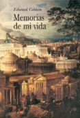 MEMORIAS DE MI VIDA de GIBBON, EDWARD 