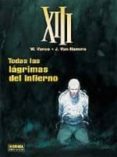 XIII 3: TODAS LAS LAGRIMAS DEL INFIERNO de VAN HAMME 