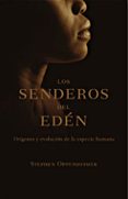 LOS SENDEROS DEL EDEN de OPPENHEIMER, STEPHEN 