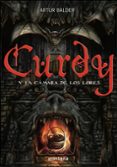 CURDY Y LA CAMARA DE LOS LORES de BALDER, ARTUR 