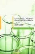 LAS VIRTUDES CRISTIANAS EN LA PRACTICA MEDICA di PELLEGRINO, EDMUND 