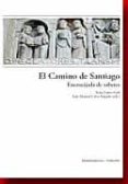 EL CAMINO DE SANTIAGO: ENCRUCIJADA DE SABERES de LOPEZ GUIL, ITZIAR 