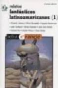 RELATOS FANTASTICOS LATINOAMERICANOS (2 ED.) (T. I) di VV.AA. 