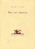 FEU DE ERRATAS di FEU, ABEL 