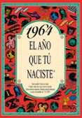 1964 EL AO QUE TU NACISTE di VV.AA. 
