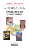 NARRATIVAS (+) di GIL GONZALEZ, ANTONIO J 