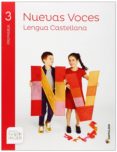 3 PRIMARIA LENGUA CASTELLANA NUEVAS VOCES ED14 di VV.AA. 