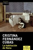 LA HABITACION DE NONA de FERNANDEZ CUBAS, CRISTINA 