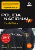 ESCALA BSICA DE POLICA NACIONAL. TEST CIENCIAS JURDICAS VOLUMEN 1 di VV.AA. 