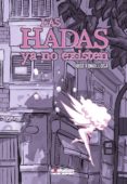 LAS HADAS YA NO EXISTEN de FONOLLOSA, JOSE MIGUEL 