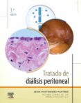TRATADO DE DILISIS PERITONEAL (3 ED.) de MONTENEGRO MARTINEZ, J. 