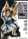 NUEVO LOBO SOLITARIO Y SU CACHORRO N 06 de KOIKE, KAZUO 