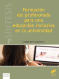 FORMACIN DEL PROFESORADO PARA UNA EDUCACIN INCLUSIVA EN LA UNIVERSIDAD di VV.AA. 