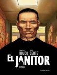 EL JANITOR INTEGRAL di BOUCQ, FRANOIS  SENTE, YVES 