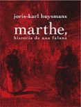 MARTHE, HISTORIA DE UNA FULANA de HUYSMANS, JORIS KARL 