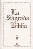 LA SAGRADA BIBLIA (NACAR) di VV.AA. 