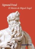 EL MOISES DE MIGUEL ANGEL di FREUD, SIGMUND 