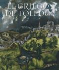 EL GRIEGO DE TOLEDO di MARIAS FRANCO, FERNANDO 