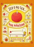 SER O NO SER UNA MANZANA de YOSHITAKE, SHINSUKE 