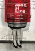 VOSOTROS, LOS MUERTOS di CUTILLAS, GINES S. 