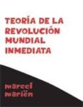TEORIA DE LA REVOLUCION MUNDIAL INMEDIATA di MARIEN, MARCEL 