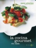 (PE) LA COCINA GOURMET EN CASA di ATHERTON, JASON 