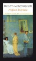 PROFESOR DE BELLEZA de PROUST, MARCEL 