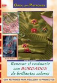 RENOVAR EL VESTUARIO CON BORDADOS DE BRILLANTES COLORES di HILBIG, BEATE 