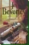 TENTAR A LA SUERTE di BEVERLEY, JO 