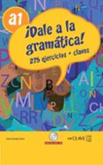 DALE A LA GRAMATICA A1 + CD di VV.AA. 
