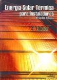 ENERGIA SOLAR TERMICA PARA INSTALADORES (4 ED.) de TOBAJAS VAZQUEZ, M. CARLOS 