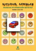 AUTISMO, ASPERGER: PROGRAMA DE INTEGRACION GESTALTICO de RUA MANUEL, OJEA 