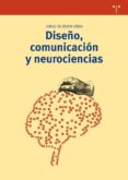 DISEO, COMUNICACIN Y NEUROCIENCIAS de BUEN UNNA, JORGE DE 