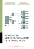 PROBLEMAS DE MICROCONTROLADORES DE LA FAMILIA MCS - 51 di VV.AA. 