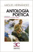 ANTOLOGIA POETICA di HERNANDEZ, MIGUEL 