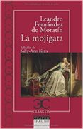 LA MOJIGATA de FERNANDEZ DE MORATIN, LEANDRO 