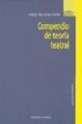 COMPENDIO DE TEORIA TEATRAL de GRILLO TORRES, MARIA PAZ 